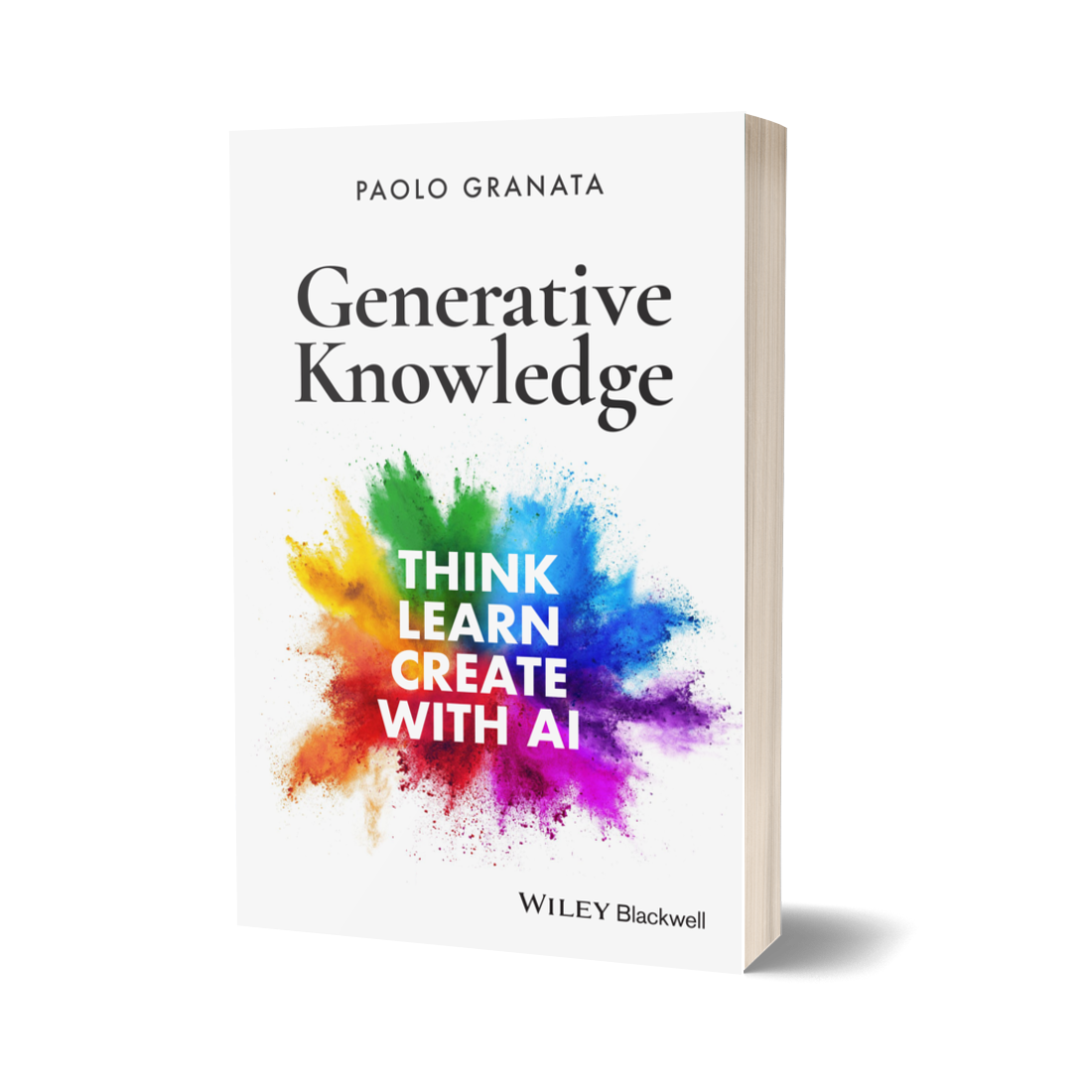 Generative Knowledge: Think, Learn, Create with AI - by Paolo Granata